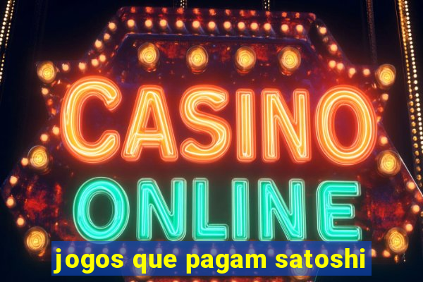 jogos que pagam satoshi